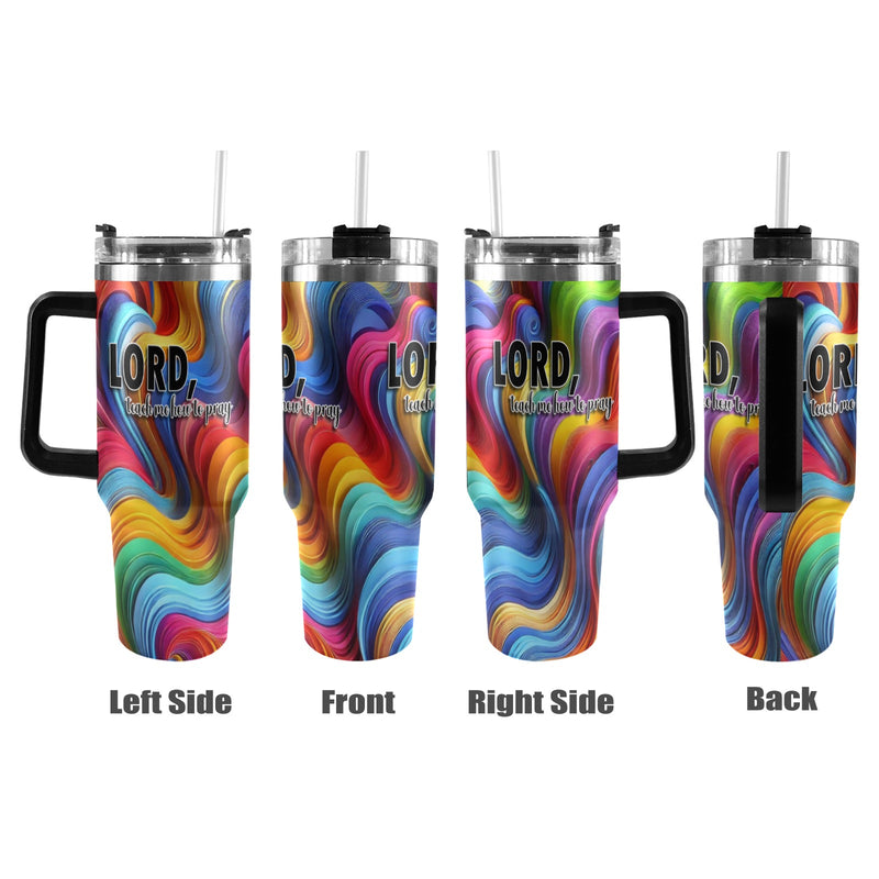 Lord Teach Me How To Pray, Colorful 40oz Tumbler with Black Handle