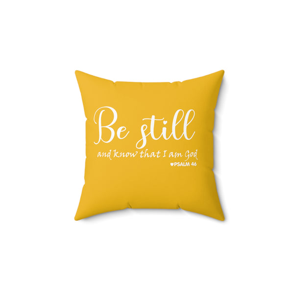 Pillow, Sofa Pillow, Throw pillow, Square Pillow, Yellow Pillow, Be Still and Know