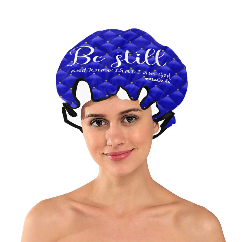 Be Still and Know Shower Cap