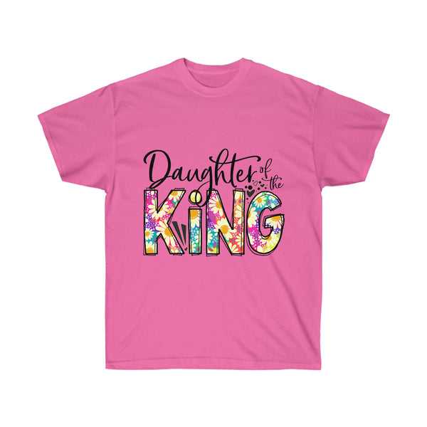 Unisex Ultra Cotton Tee, Tshirt, Inspirational Tshirt, Daughter of the King