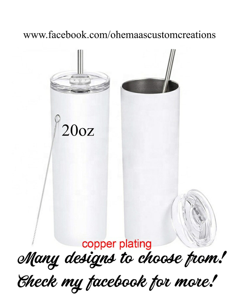 Blank 20oz Tumbler, You add your design, Personalized Tumbler, Custom Tumbler Designs Only